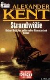 Strandwolfe: Richard Bolithos gefahrvoller Heimaturlaub - Kent Alexander