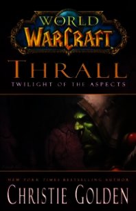 Тралл: Сумерки Аспектов - Голден Кристи