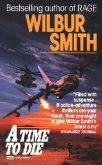 A Time to Die - Smith Wilbur