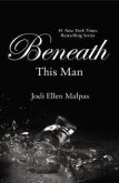Beneath This Man - Malpas Jodi Ellen
