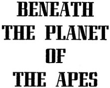 Beneath the Planet of the Apes - _2.jpg