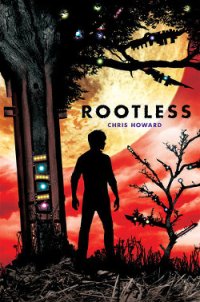 Читать книгу Rootless, автор Howard Chris Rootless - Howard Chris