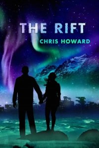 Читать книгу The Rift, автор Howard Chris The Rift - Howard Chris