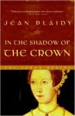In the Shadow of the Crown - Plaidy Jean