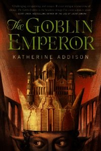Гоблин – император - Эддисон Кэтрин