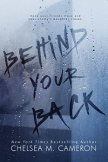 Behind Your Back - Cameron Chelsea M.