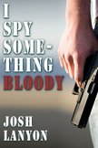 I Spy Something Bloody - lanyon Josh