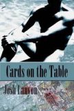 Cards on the Table - lanyon Josh