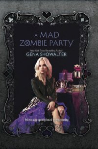 A Mad Zombie Party - Showalter Gena