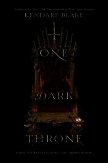 Один темный трон (ЛП) - Блэйк Кендари