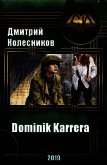 Читать книгу Dominik Karrera (СИ), автор Колесников Дмитрий Dominik Karrera (СИ) - Колесников Дмитрий