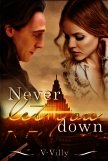 Never Let You Down (СИ) - Кошелева Кристина "V-Villy"