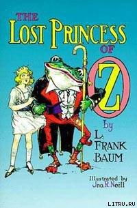 The Lost Princess Of Oz - Baum Lyman Frank