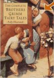 Grimms' Fairy Tales - Grimm The brothers