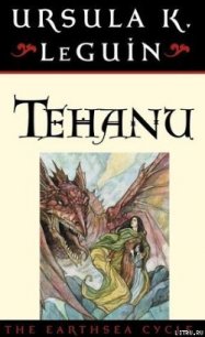 Tehanu The Last Book of Earthsea - Le Guin Ursula Kroeber