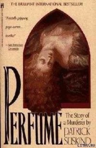 Perfume. The story of a murderer - Suskind Patrick
