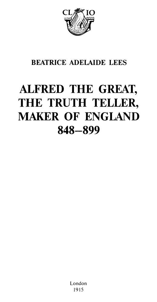 Альфред Великий, глашатай правды, создатель Англии. 848-899 гг. - i_001.jpg
