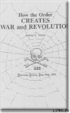 Как орден организует войны и революции - Тулаев В. Е.