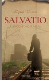 Salvatio. В рассветной мгле - Ильин Юрий Николаевич